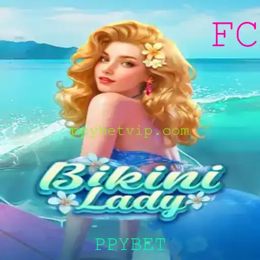Descubra o Jogo BikiniLady: A Emoção do PPYBET